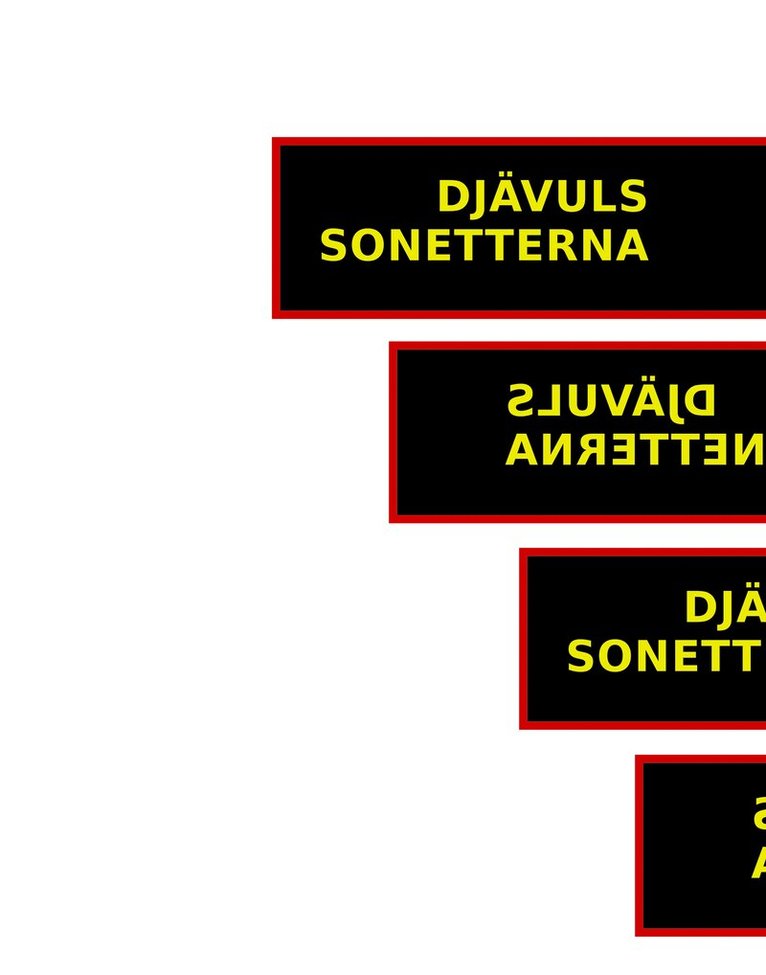 en flera alla ingen - Djävulssonetterna, Häftad