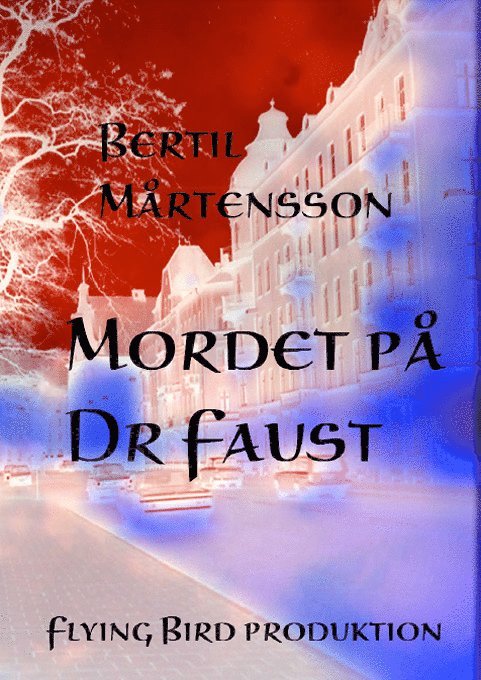 Bertil Mårtensson - Mordet på Dr Faust, E-bok