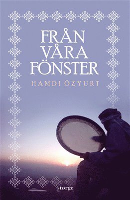 Hamdi Özyurt Från våra fönster