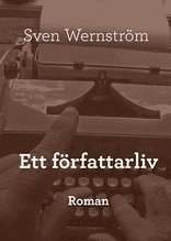 Ett författarliv : roman