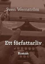 Ett frfattarliv : roman