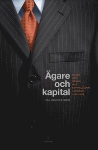 e-Bok Ägare och kapital  klass och genus hos kapitalägare i Sverige 1918 1939