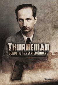 e-Bok Thurneman ockultist och seriemördare (Salaligan) (Den Magiska Cirkeln)