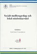 Socialt medborgarskap och lokal missbrukarvård. En studie av missbrukarvården i Lahtis, Kotka, Tavastehus, Norrköping,Västerås och Växjö från 1930-talet till 2000-talet