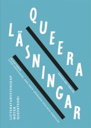 Katri Kivilaakso, Sanna Karkulehto, Tove Solander, Pia Livia Hekanaho, Claudia Lindén, Sidsel Sander Mittet, Dag Heede, Ann-Sofie Lönngren, Mia Franck, Mia Österlund, Mikko Carlsson, Maria Margareta Österholm - Queera läsningar, Häftad