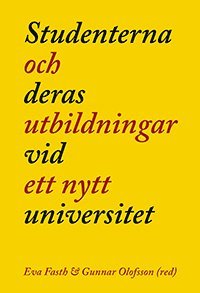 Studenterna och deras utbildningar vid ett nytt universitet