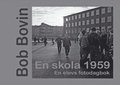 En skola 1959 : en elevs fotodagbok