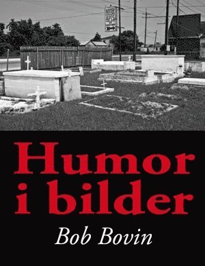 Bob Bovin - Humor i bilder, Häftad