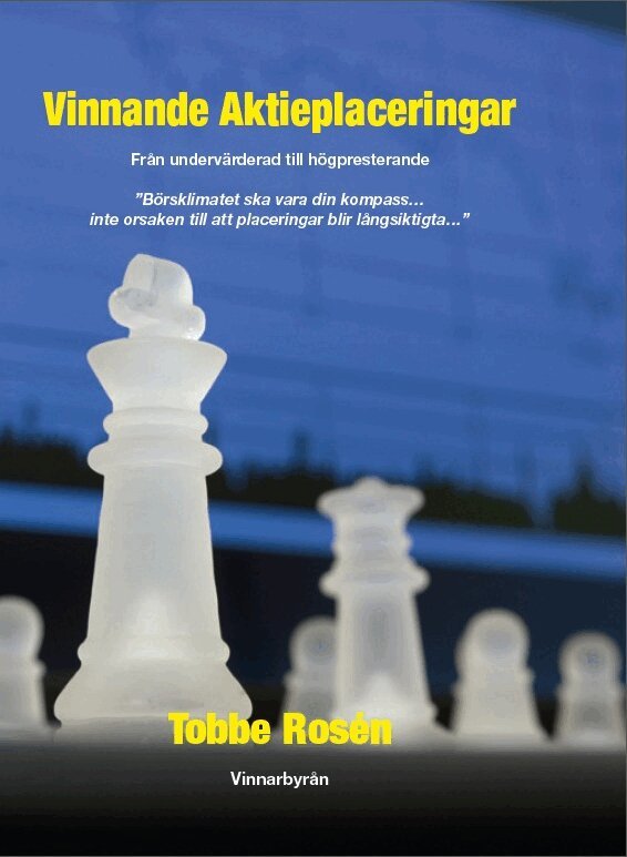 Tobbe Rosén - Vinnande Aktieplaceringar - Från undervärderad till högpresterande - Aktier vs fonder, Inbunden