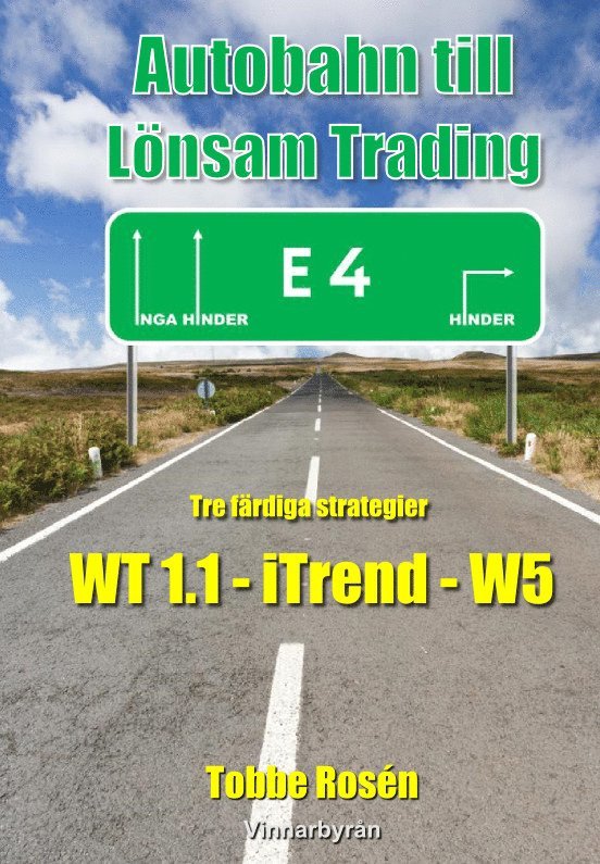 Tobbe Rosén - Autobahn till lönsam trading, Inbunden