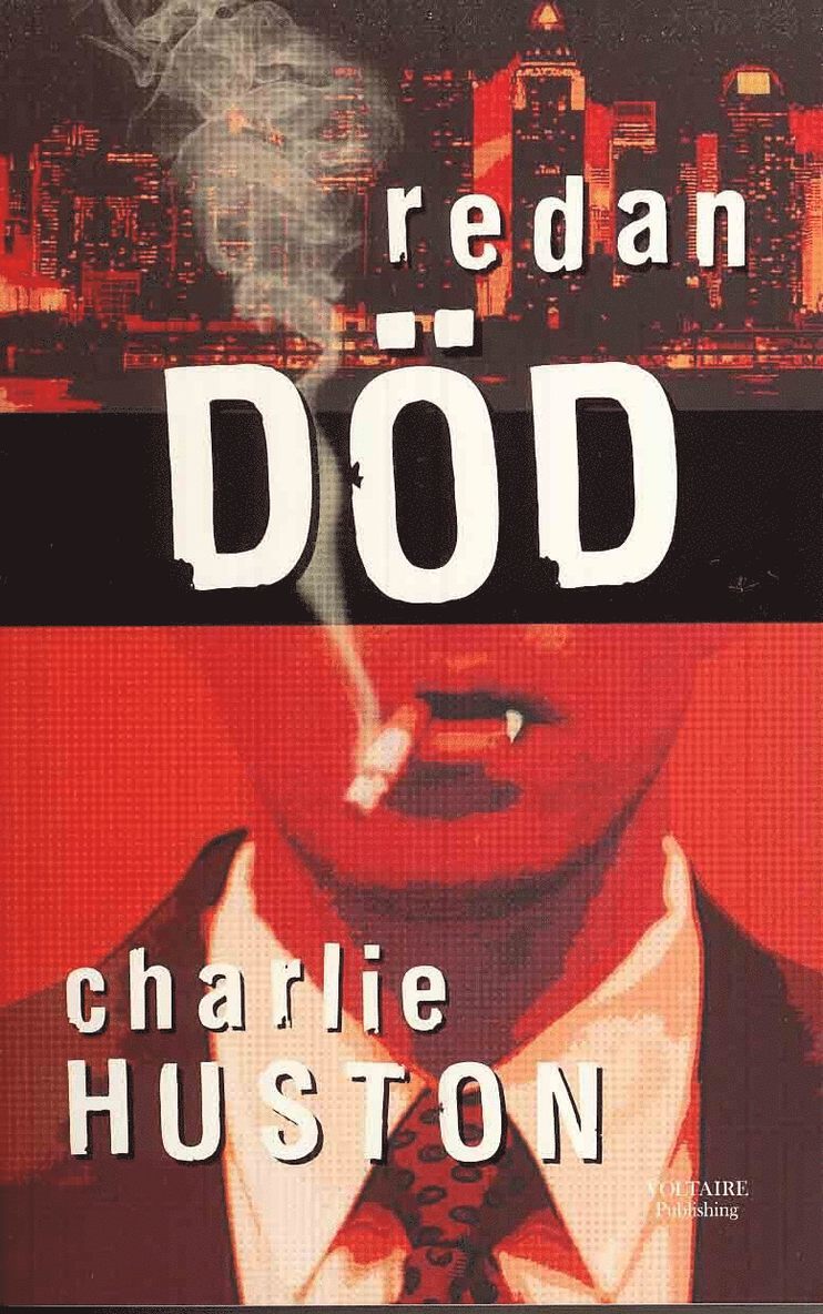 Charlie Huston - Redan död, Häftad