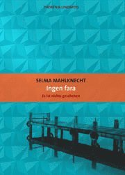 Selma Mahlknecht - Ingen fara, Häftad