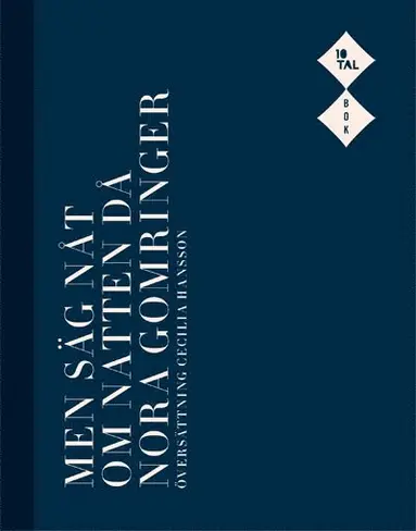 Nora Gomringer - Men säg nåt om natten då, Häftad
