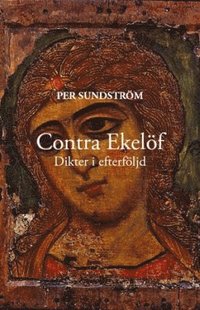 Contra Ekelf : dikter i efterfljd