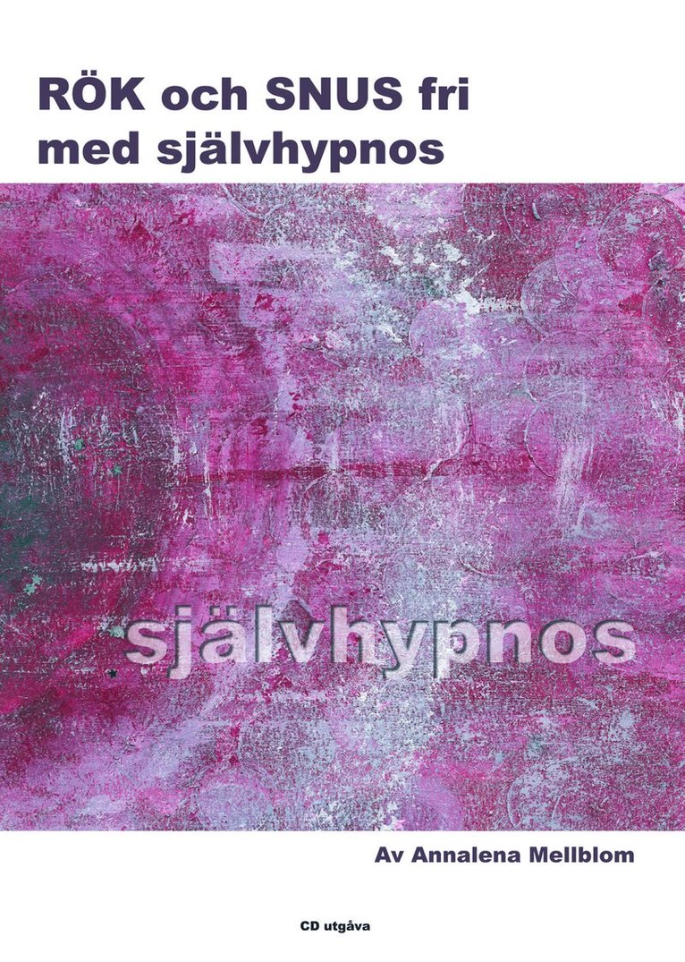 Annalena Mellblom - Rök och snusfri med självhypnos, CD-bok