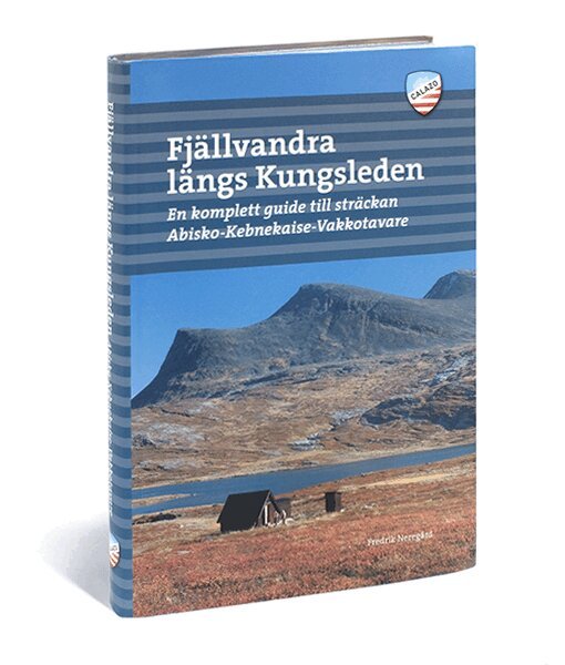 Fredrik Neregård - Fjällvandra längs Kungsleden: Abisko - Kebnekaise, Häftad