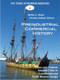Preindustrial commercial history : flows and contacts between cities in Scandinavia and north western Europe