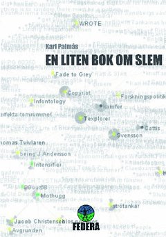 Karl Palmås - En liten bok om slem, Häftad