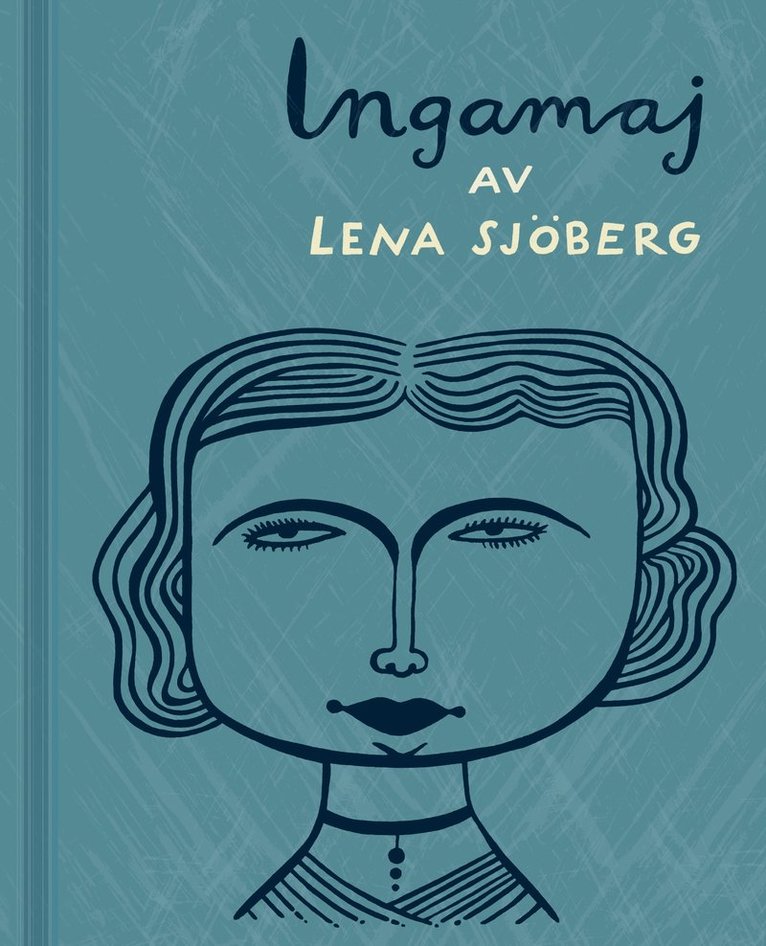 Lena Sjöberg - Ingamaj, Inbunden