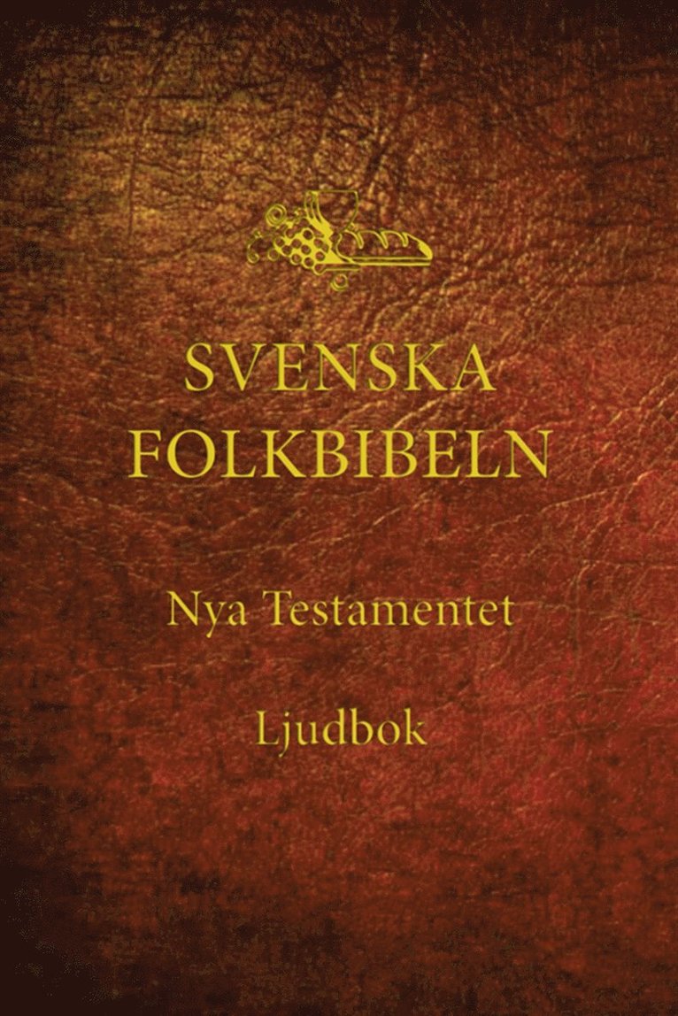 Svenska Folkbibeln - Nya testamentet (Svenska Folkbibeln 98), Ljudbok