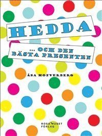 e-Bok Hedda ...och den bästa presenten