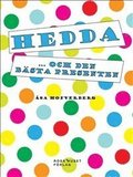 Hedda ...och den bsta presenten