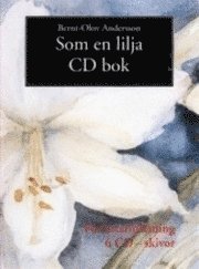 Bernt-Olov Andersson Som en lilja