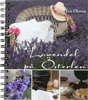 Eva Olsson - Lavendel på Österlen, Häftad
