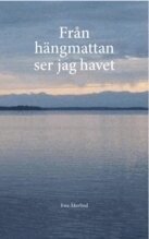 Ewa Åkerlind - Från hängmattan ser jag havet, Häftad