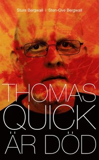 e-Bok Thomas Quick är död <br />                        E bok
