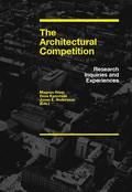 The architectural competition : research inquiries and experiences
