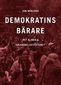 Demokratins bärare : det globala folkrörelsesystemet