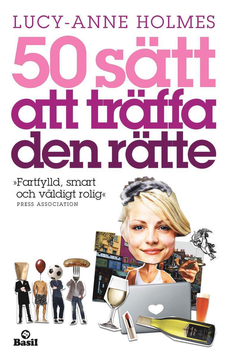 Lucy-Anne Holmes - 50 sätt att träffa den rätte, Häftad