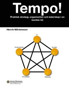 Henrik Mårtensson - Tempo! : praktisk strategi, organisation och ledarskap i en kaotisk tid, Häftad
