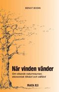 N�r vinden v�nder : om vikande naturresurser, ekomisk tillv�xt och v�lf�rd