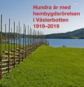 Hundra r med hembygdsrrelsen i Vsterbotten 1919-2019