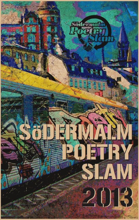 Johan Wretman, Niklas Mesaros - Södermalm Poetry Slam 2013, Häftad