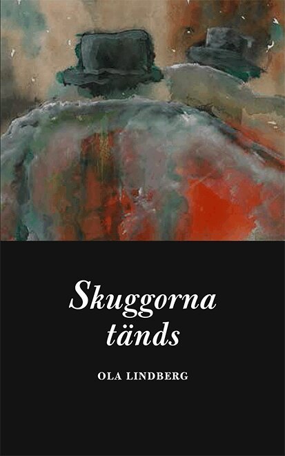 Ola Lindberg - Skuggorna tänds, Häftad