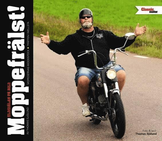 Thomas Sjölund - Moppefrälst, Inbunden