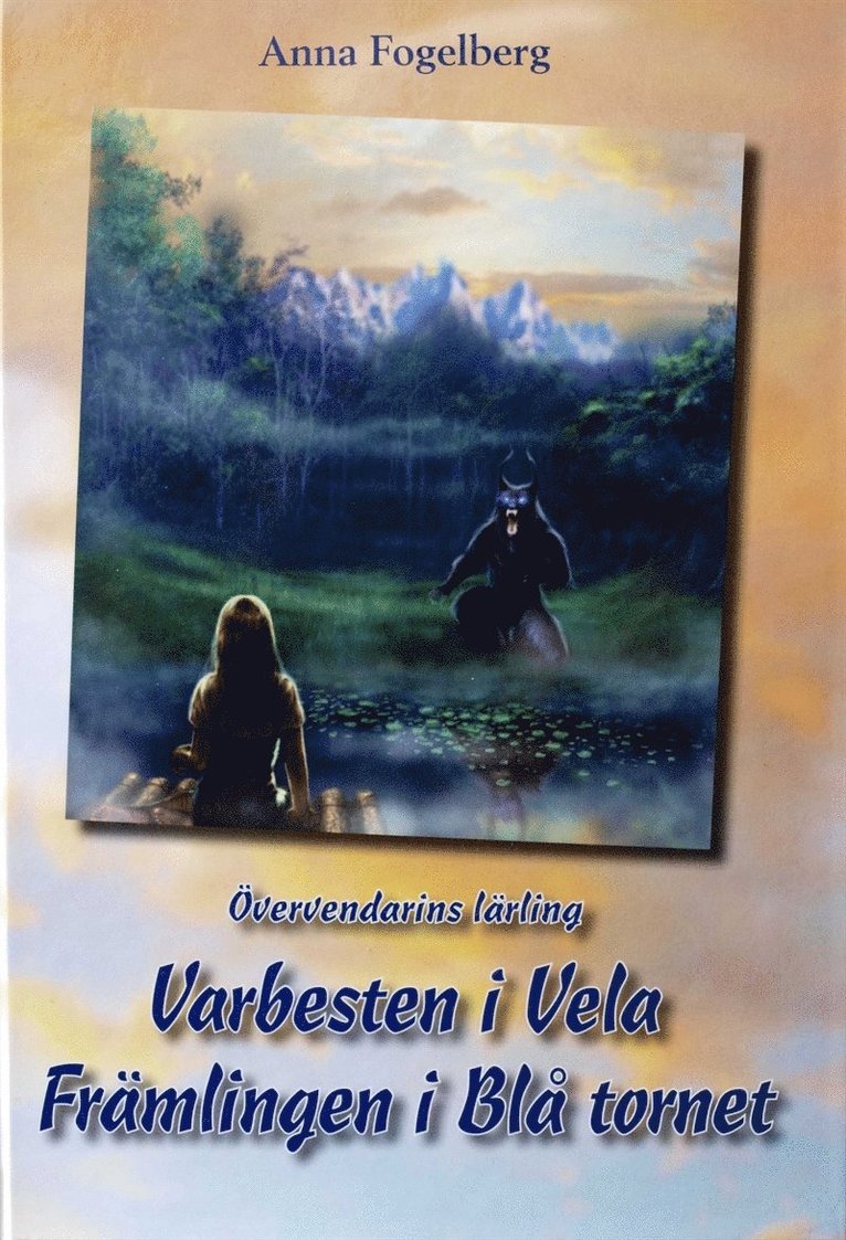 Anna Fogelberg - Varbesten i Vela /Fånge i Blå tornet, E-bok