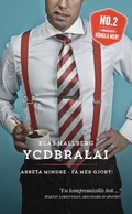 YCDBRALAI - Arbeta mindre - f mer gjort (You Cant Do Business Running Around Like An Idiot)