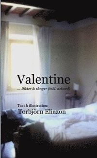 Valentine : dikter & snger (inkl. ackord)