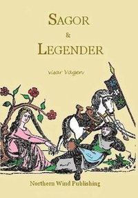 Sagor & Legender :  visar Vgen