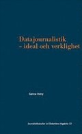 Datajournalistik - ideal och verklighet