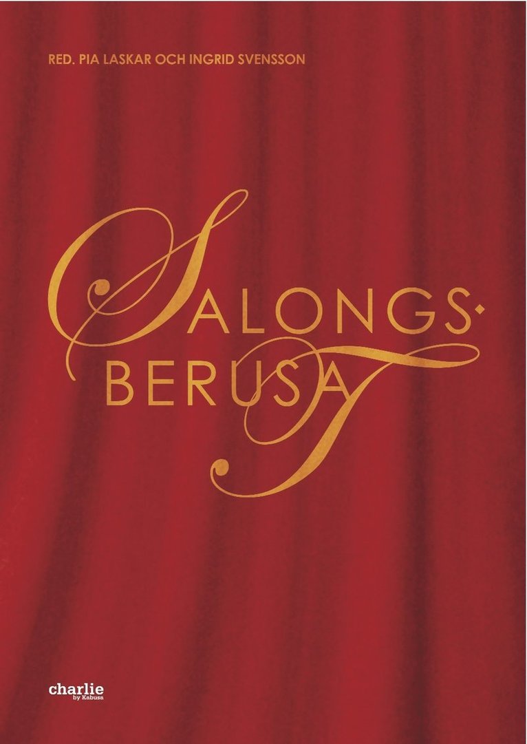 Ingrid Svensson, Jenny Tunedal, Kristina Fjelkestam, Hanna Hallgren, Gabriella Håkansson, Elisabeth Mansén, Lisbeth Stenberg, Ana Luisa Valdés, Cecilia Parsberg, Tiina Rosenberg, Eva Borgström, Anna-Maria Sörberg, Annika Ruth Perrsson, Mian Lodalen, Susanne Mobacker, Pia Laskar, Jonas Ellerström, Katarina Bonnevier - Salongsberusat, Inbunden
