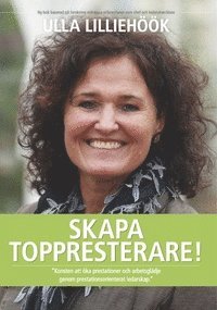 e-Bok Skapa toppresterare!  ledarskap som ökar arbetsglädje och prestationer