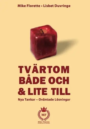 Mike Florette, Lisbet Duvringe - Tvärtom, både och & lite till, Häftad