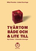 Tv�rtom, b�de och & lite till