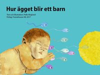 e-Bok Hur ägget blir ett barn <br />                        E bok