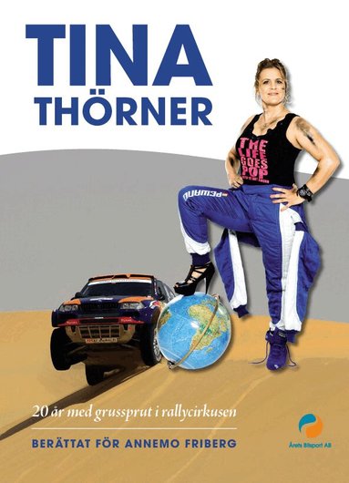 Tina Thörner, Annemo Friberg - 20 år med grussprut i rallycirkusen, Inbunden